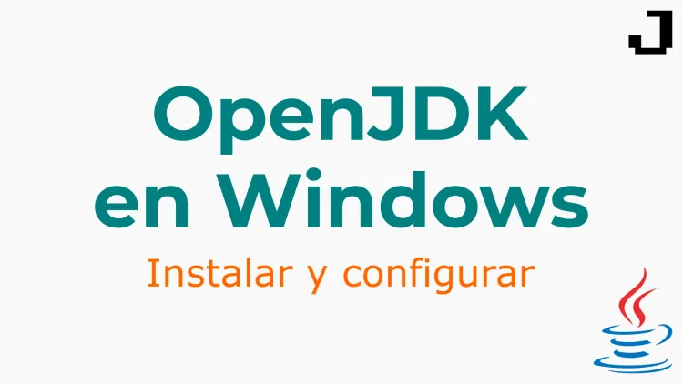 Cómo instalar el OpenJDK de Java en Windows
