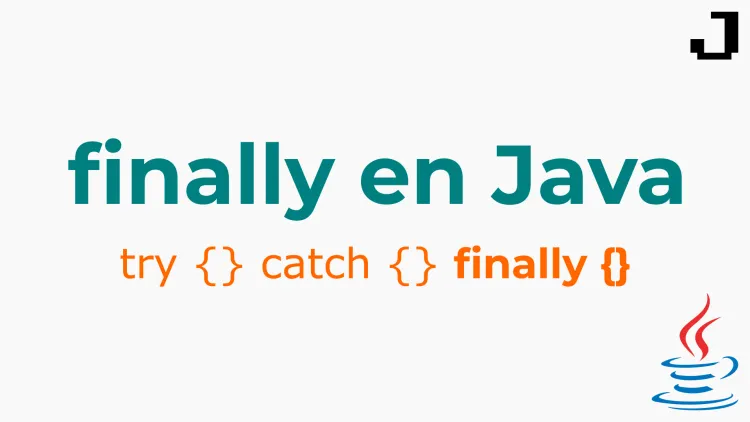 ¿Qué es el bloque finally en Java y cómo se utiliza?