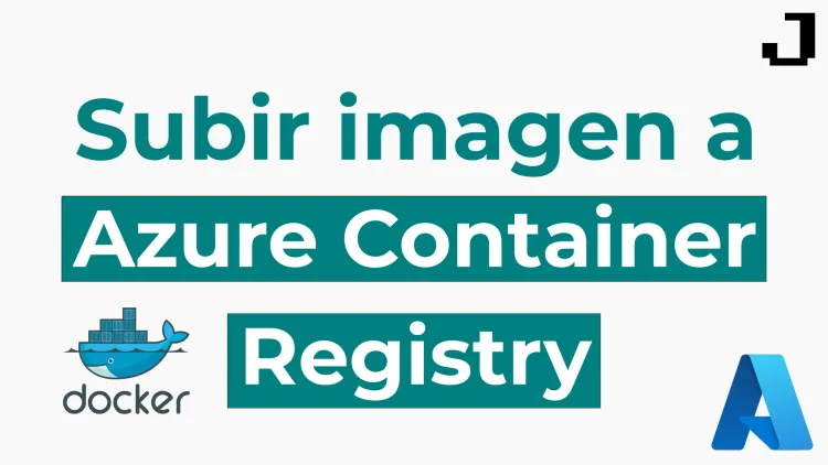 Cómo subir imágenes de Docker a Azure Container Registry
