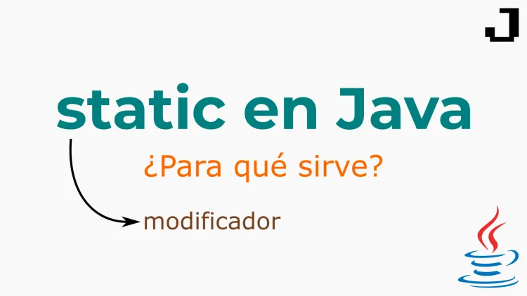 ¿Para qué sirve el modificador static en Java?