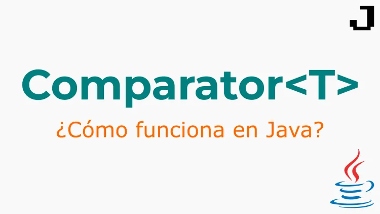 ¿Cómo funciona Comparator en Java?